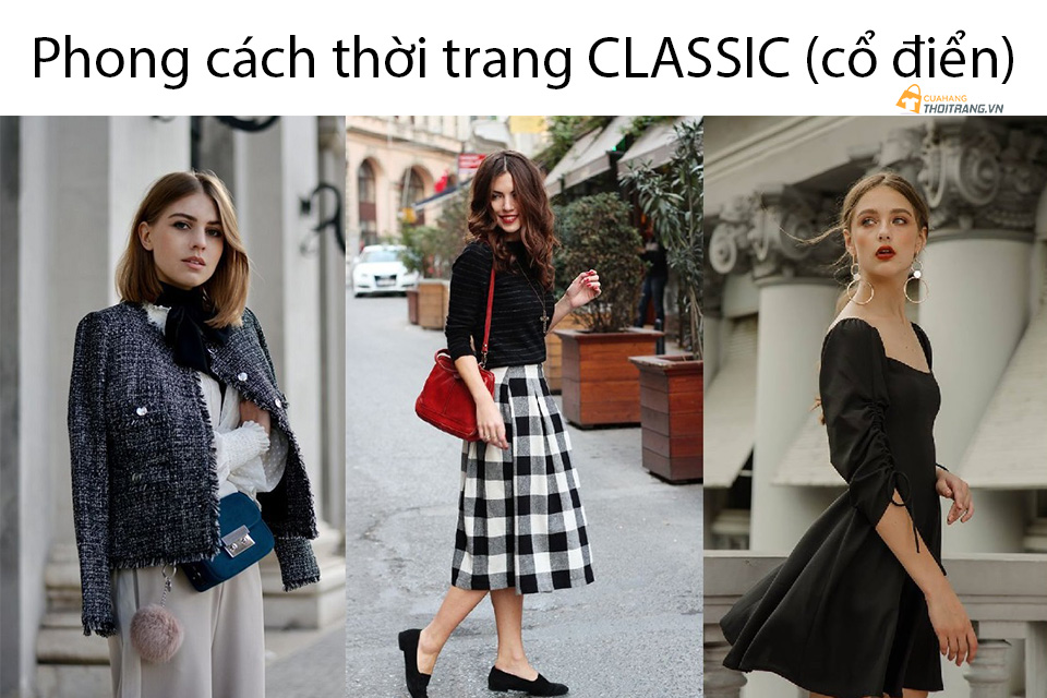 Trang phục mang đậm phong cách thời trang Classic (cổ điển)